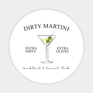 Dirty Martini Cocktail Social Club Magnet